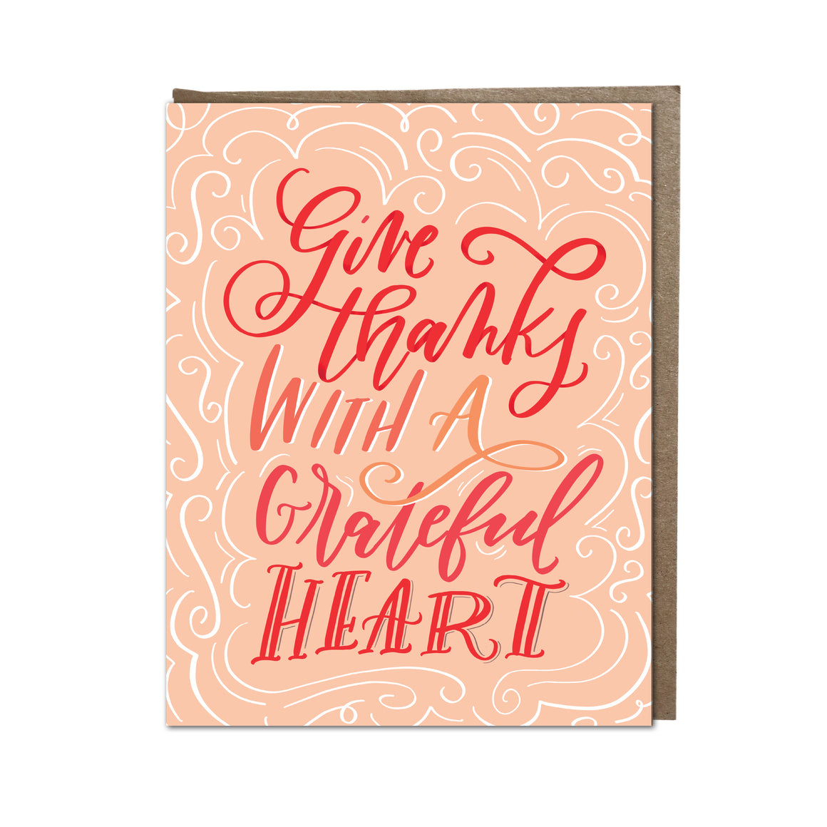 "Give Thanks With A Grateful Heart" card