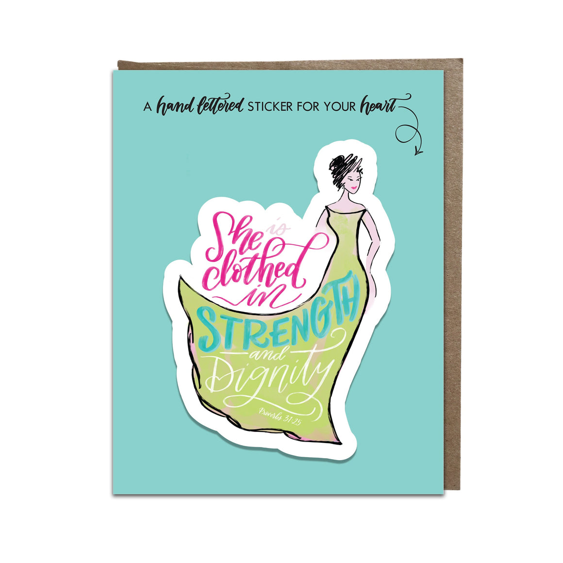 "Strength and Dignity" sticker card