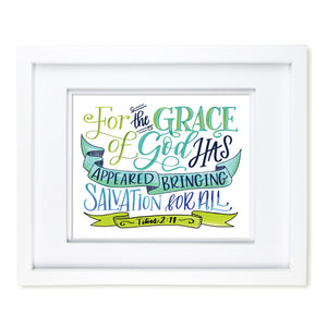 "Grace of God has Appeared" scripture art print