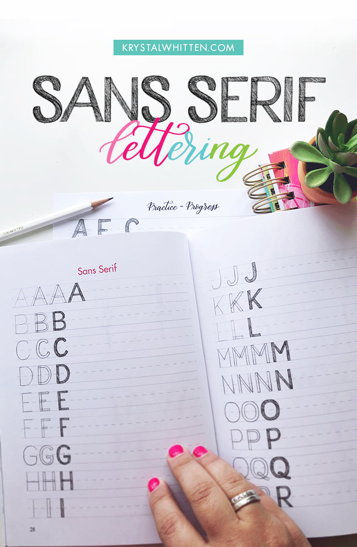 Sans Serif Hand Lettering Tutorial - Krystal Whitten Studio