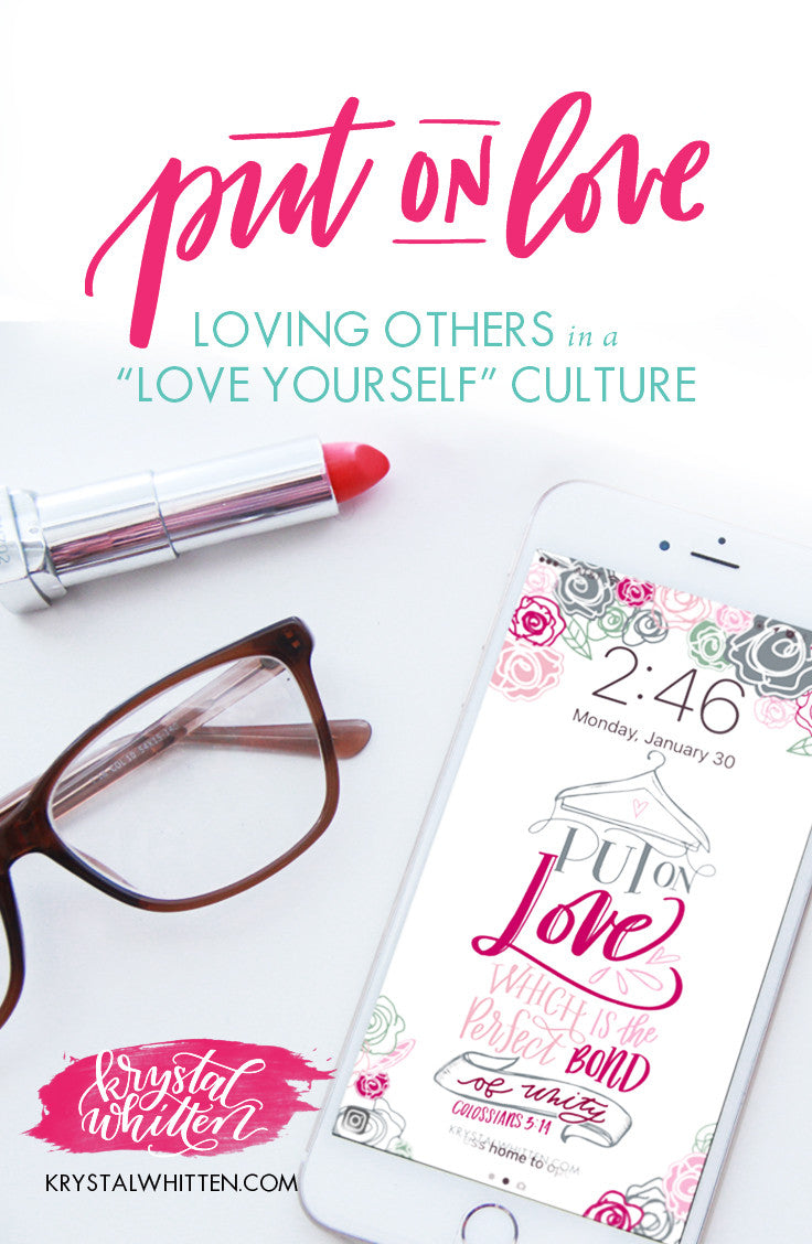 Put on Love: Loving others in a 