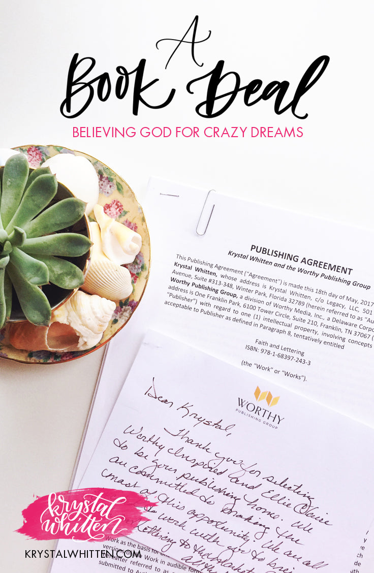 A Book Deal: Believing God for Crazy Dreams