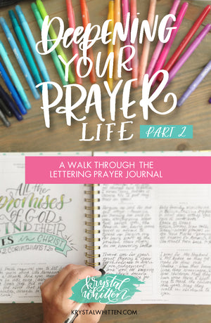 Prayer Series: A Walk Through the Lettering Prayer Journal (part 2)