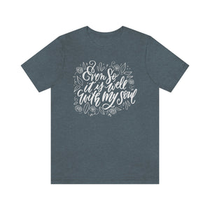 It Is Well T-shirt