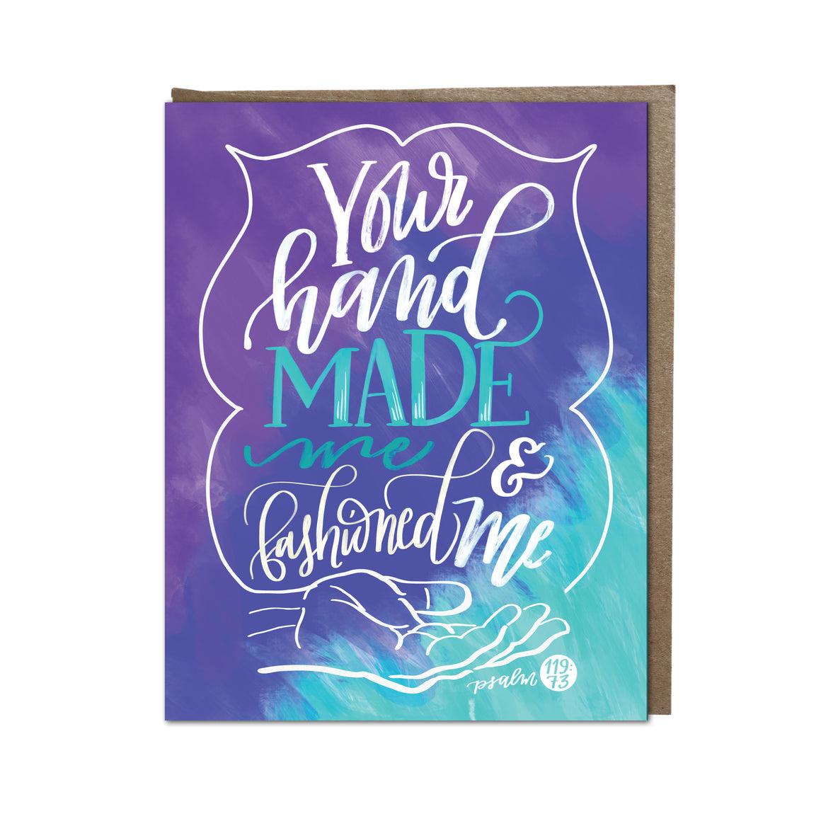 "Your Hand Made Me" card