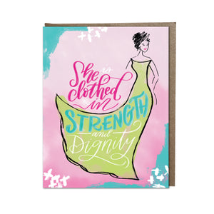 "Clothed in Strength and Dignity" card