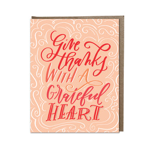 "Give Thanks With A Grateful Heart" card