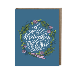 "I Will Strengthen You and Help You" card