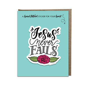 "Jesus Never Fails" sticker card