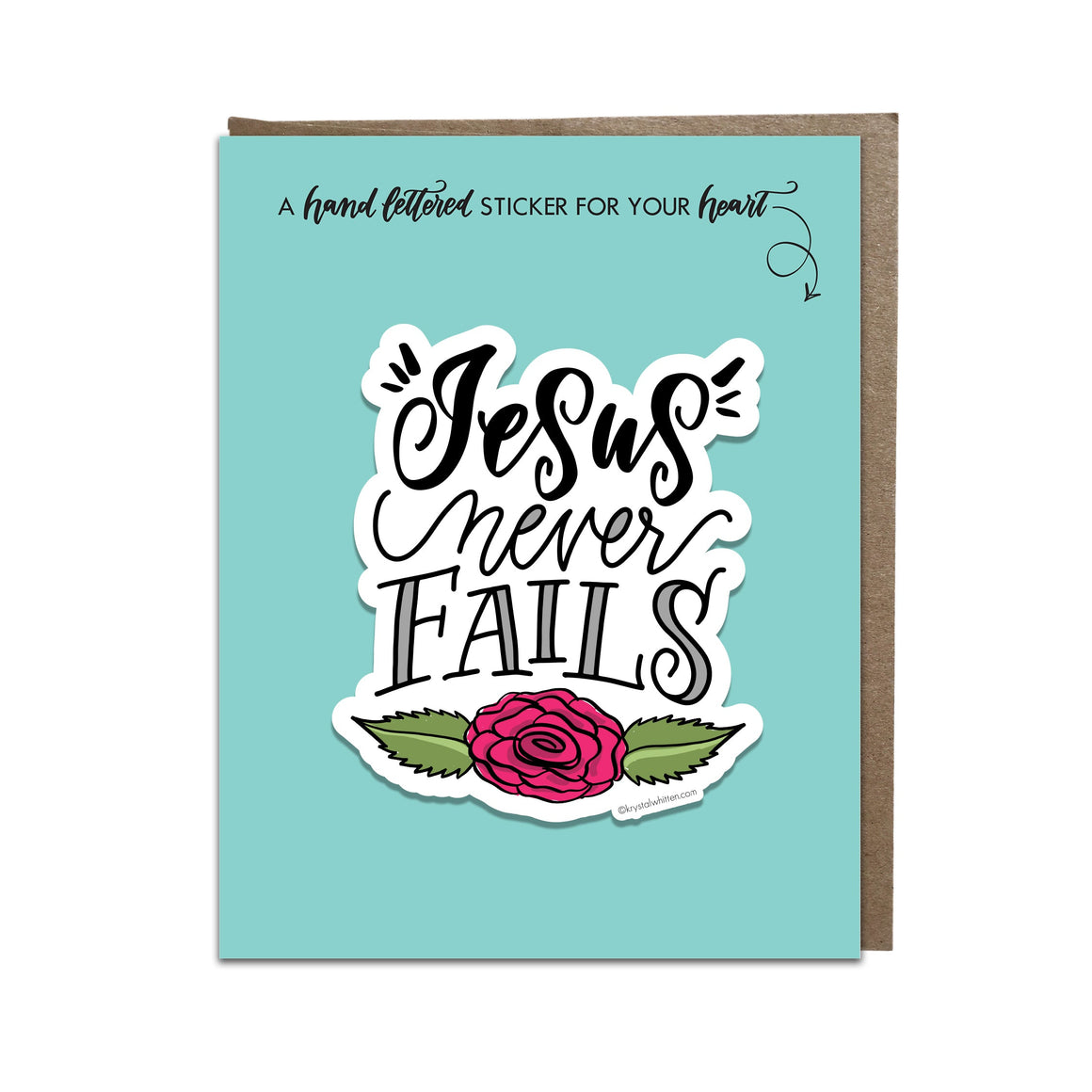 "Jesus Never Fails" sticker card