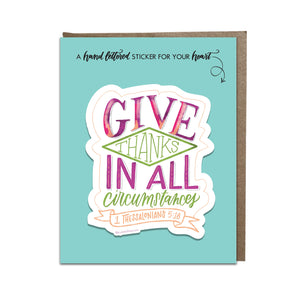 "Give Thanks in All Circumstances" sticker card