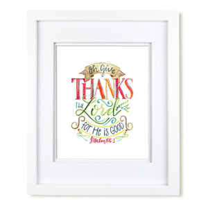 "Oh Give Thanks to the Lord" scripture art print