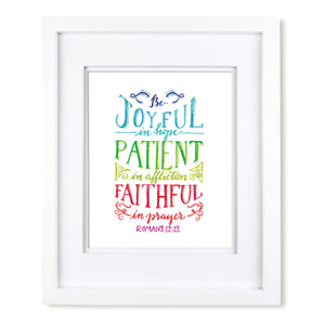"Be Faithful in Prayer" scripture art print
