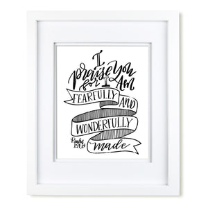 "Fearfully and Wonderfully Made" scripture art print