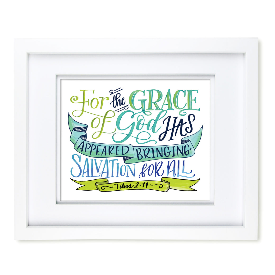 "Grace of God has Appeared" scripture art print