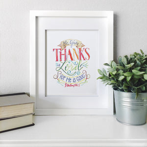 "Oh Give Thanks to the Lord" scripture art print