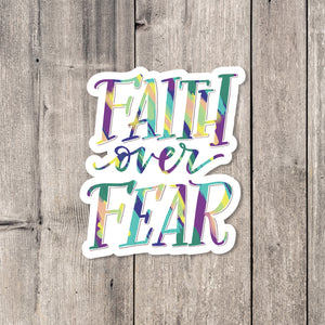 "Faith over Fear" sticker