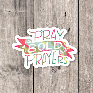 "Pray Bold Prayers" sticker card