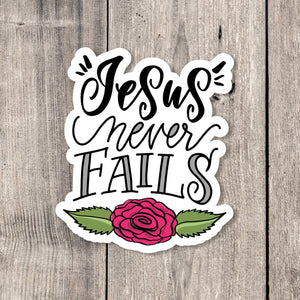 "Jesus Never Fails" sticker card