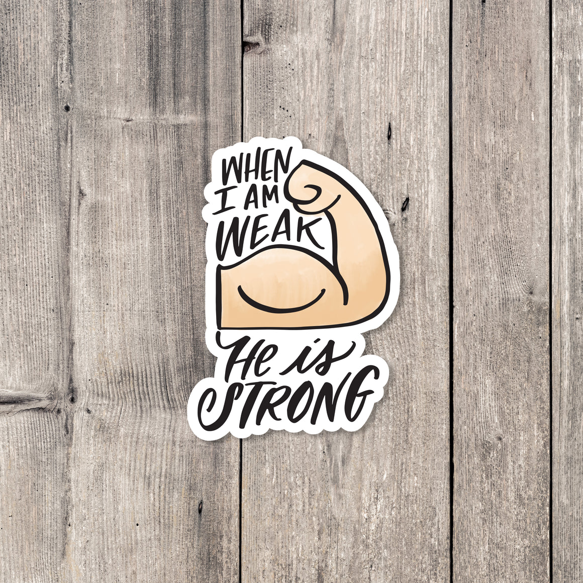 "He is Strong" sticker