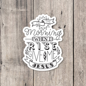 "Give Me Jesus" sticker card