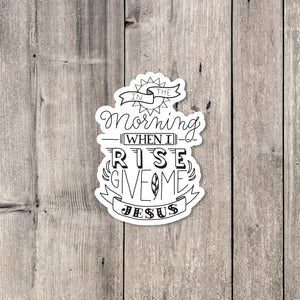 "Give me Jesus" sticker