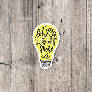 "Let Your Light Shine" sticker