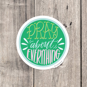 "Pray About Everything" sticker card