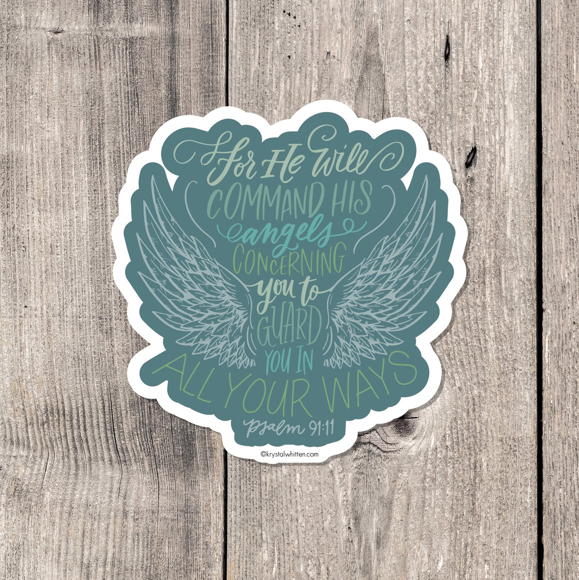 "He will command his angels concerning you" sticker