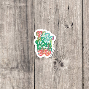 "Bless the Lord Oh My Soul" sticker mini