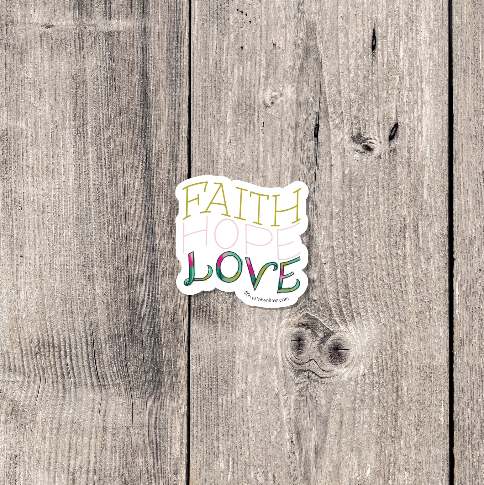 Faith Hope Love Sticker