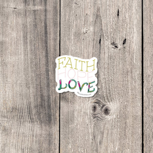 "Faith Hope Love" sticker mini
