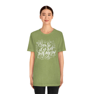 It Is Well T-shirt
