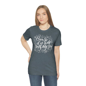 It Is Well T-shirt