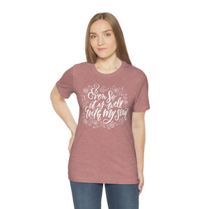 It Is Well T-shirt